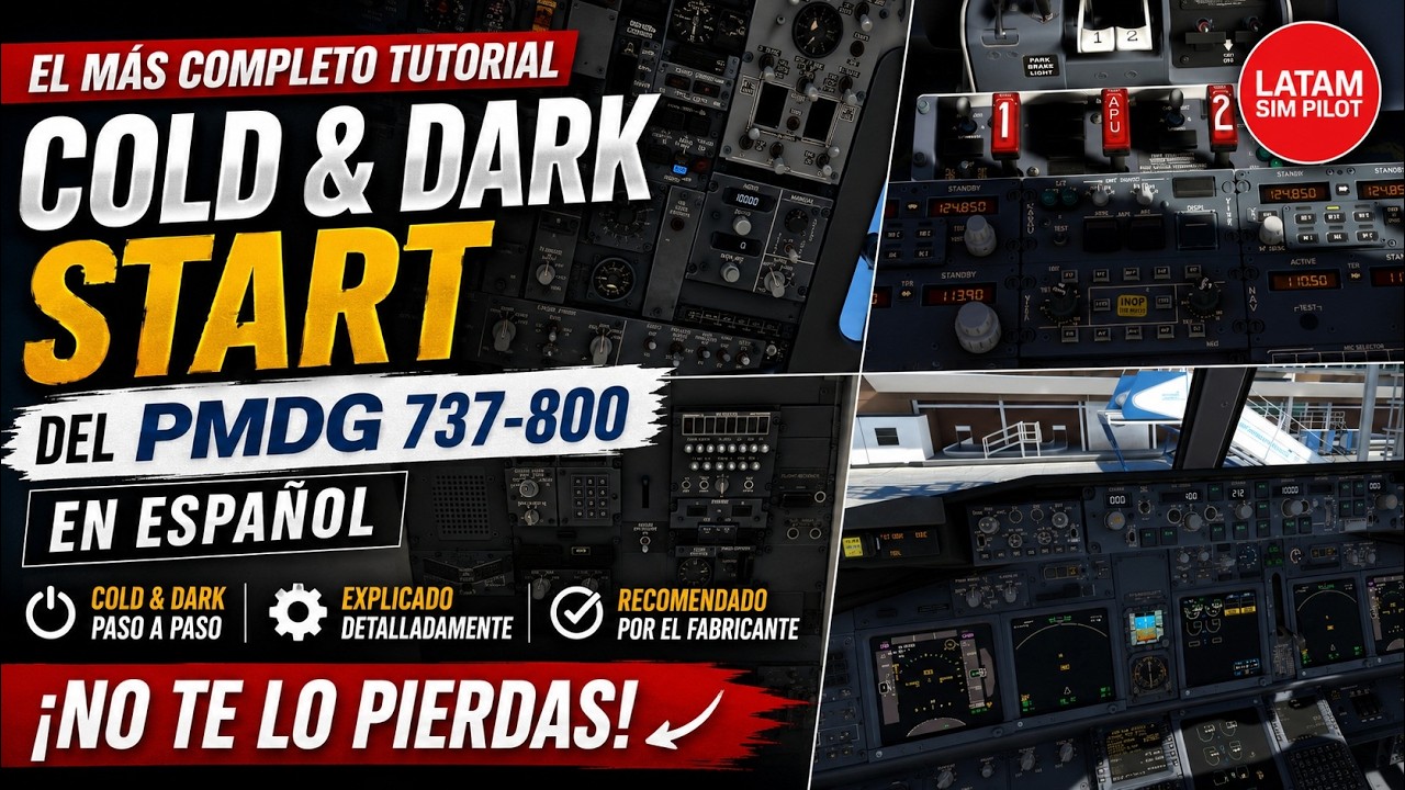 EL MAS COMPLETO TUTORIAL COLD & DARK START DEL PMDG 737-800 EN ESPAÑOL, NO TE LO PIERDAS! 👨‍✈️✈❤😍👌