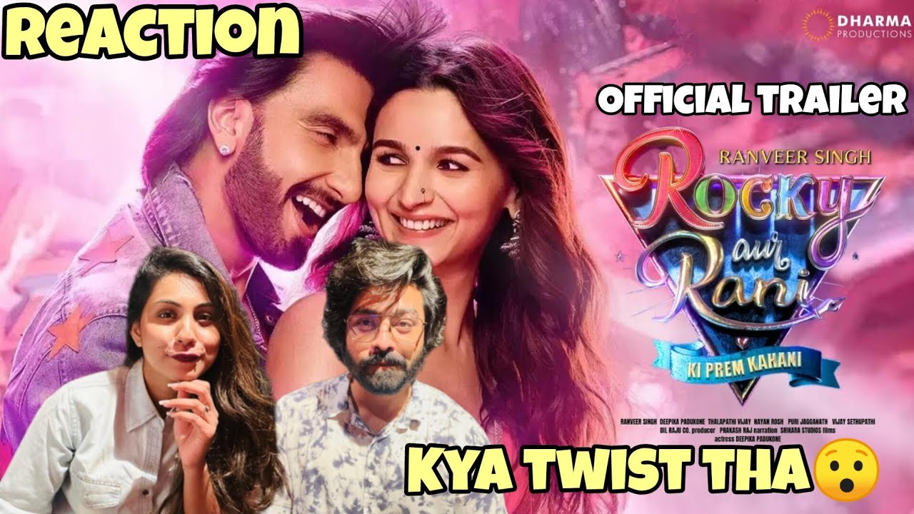 #RockyAurRaniKiiPremKahaani - OFFICIAL TRAILER | RISHI MUNI | Reaction | Ranveer, Alia | Karan