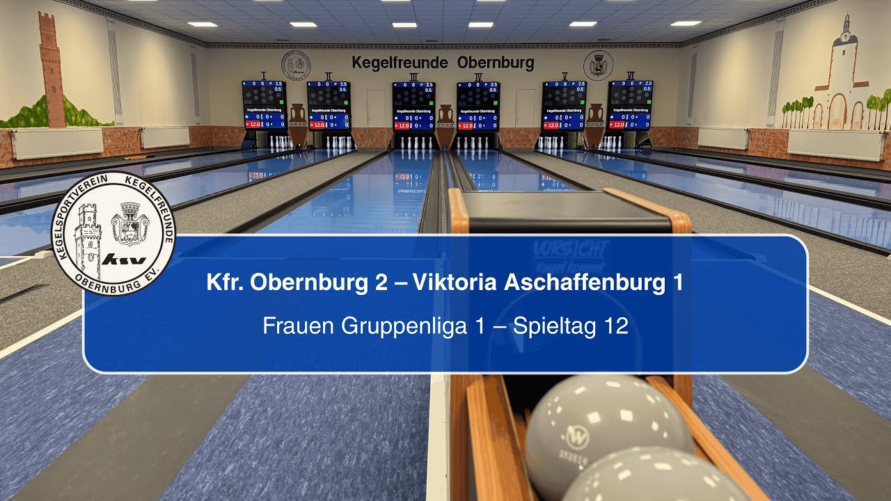Kegelfreunde Obernburg 2 - Viktoria Aschaffenburg 1 || Frauen Gruppenliga 1