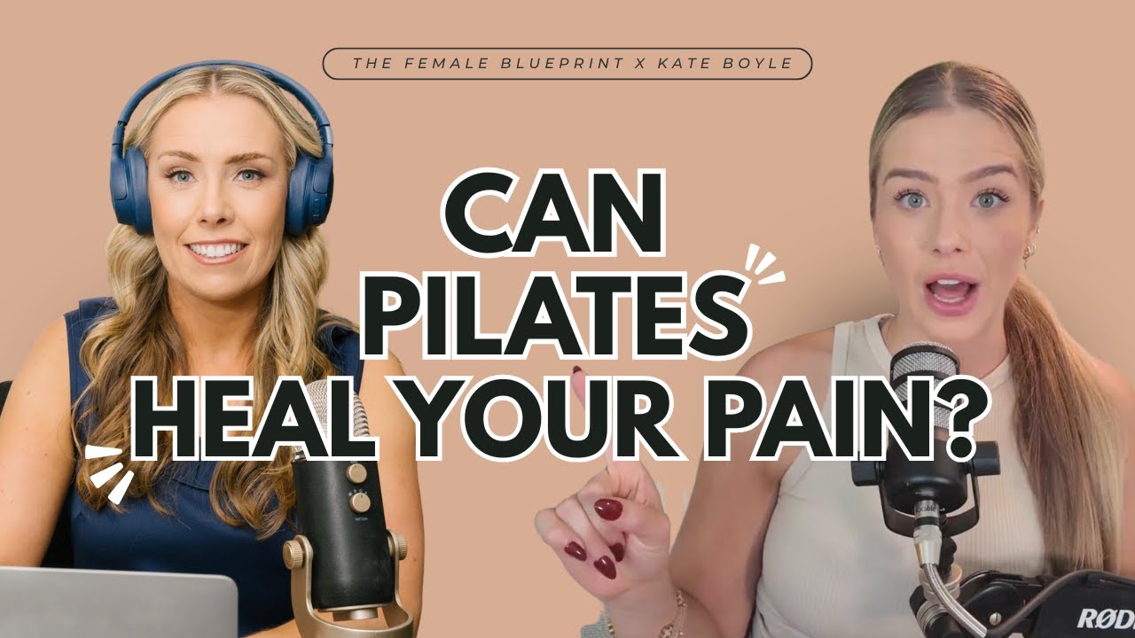 How Pilates Heals Pain, Strengthens Your Core & Simplifies Wellness with Kate