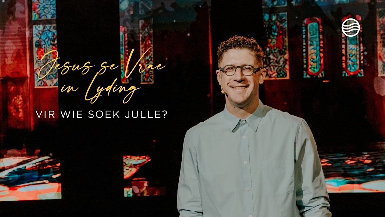 8 Maart 2026 | Vir Wie Soek Julle? | Jacques Bornman