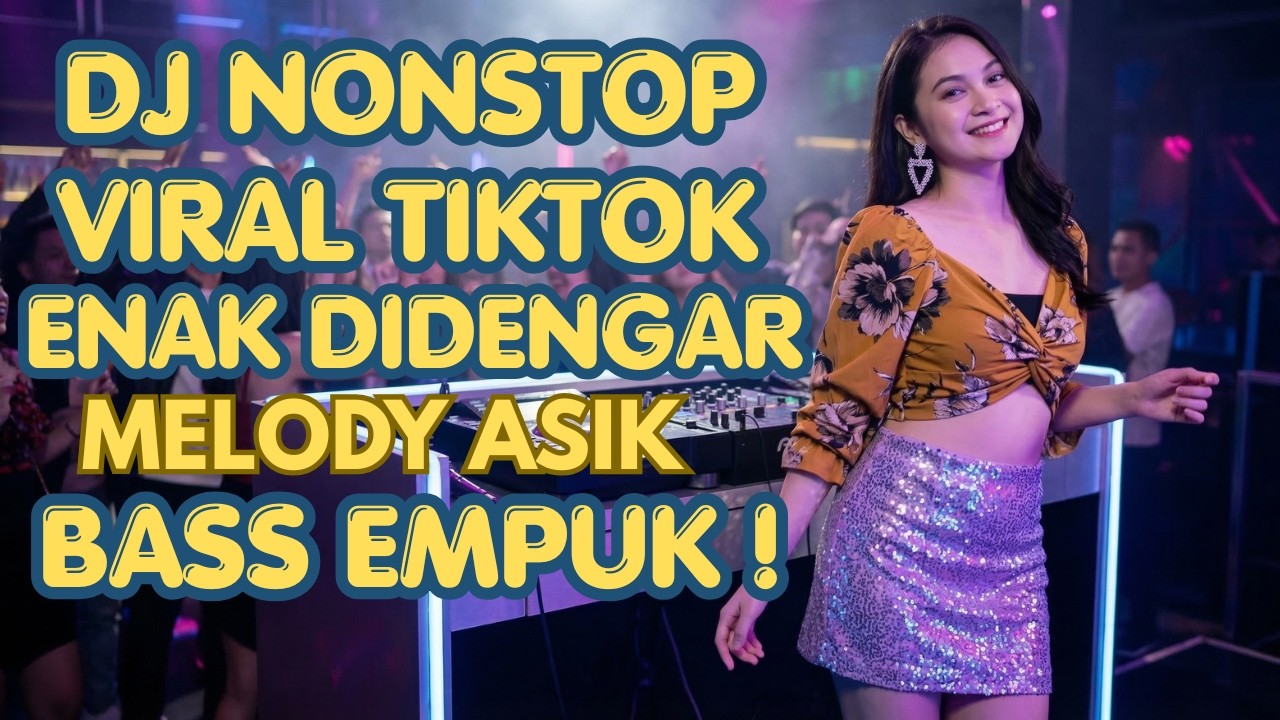 DJ TIKTOK ENAK NEMANI SAAT KERJA DJ TERBARU 2026 FULL BASS REMIX 🎵  SLOW BASS JEDUG🎵 VIRAL MANTAP