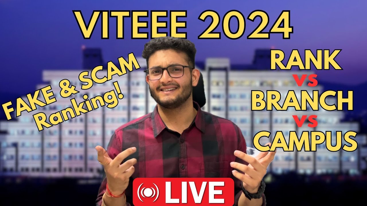 VITEEE 2024 RESULT | RANK vs BRANCH vs CAMPUS | SCAM Ranking! Konsa Campus Milega bhaiya?