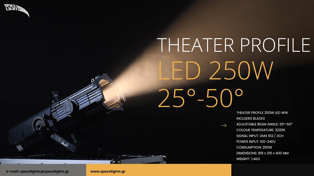 SPACE LIGHTS THEATER PROFILE LED 250W 25&deg;-50&deg; 3200K