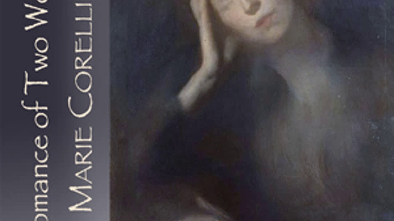 A Romance of Two Worlds by Marie CORELLI read by Amy Gramour Part 1/2 | Full Audio Book