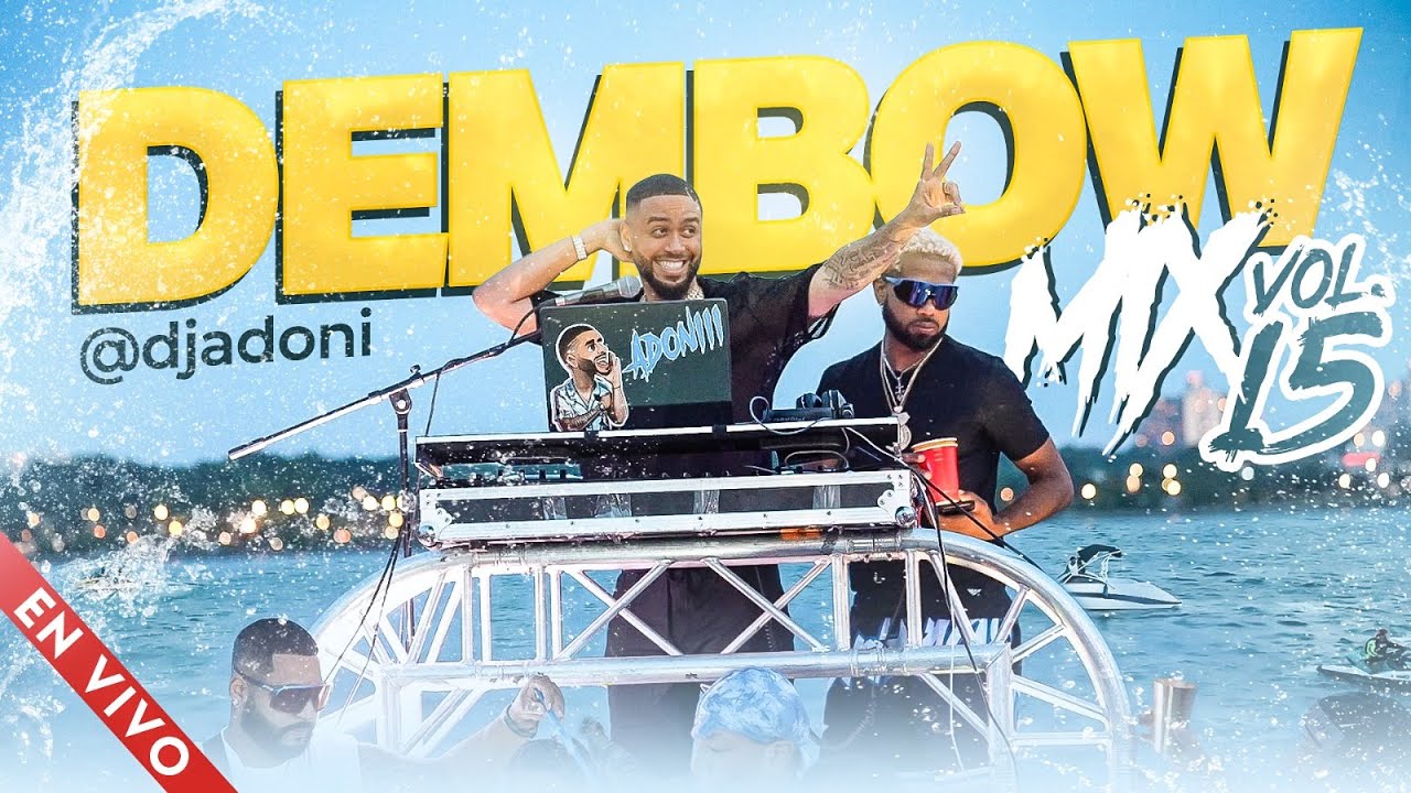 DEMBOW MIX VOL 15 🍑 LOS DEMBOW MAS PEGADO AHORA MISMO 🔥 MEZCLADO POR DJ ADONI