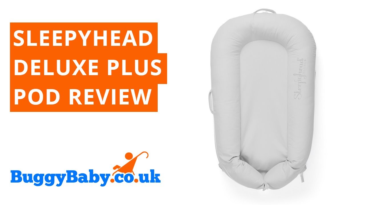 Sleepyhead Deluxe Plus Pod Review | BuggyBaby Reviews