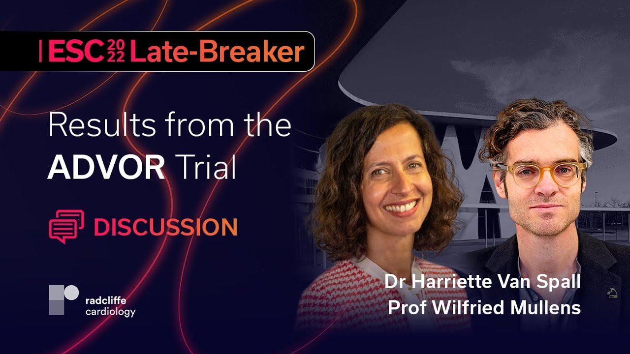 ESC 22 Late-breaker Discussion: The ADVOR Trial