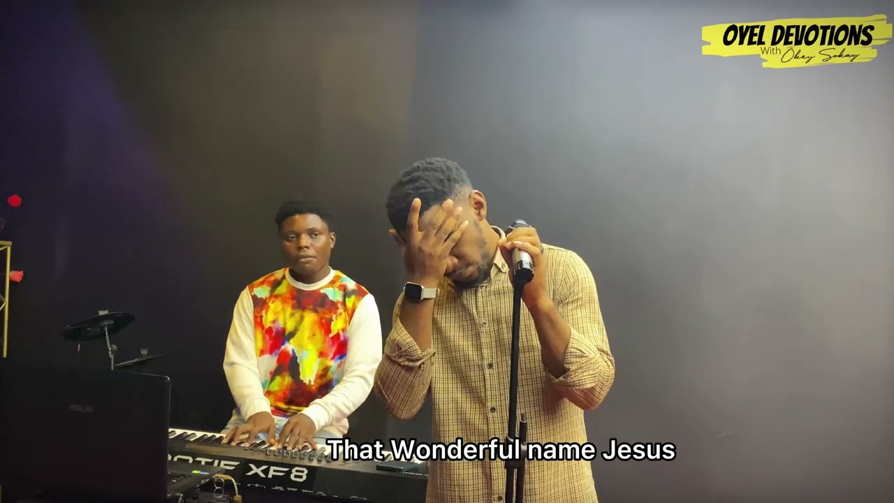 Okey Sokay - Oyel Devotions - That Wonderful Name
