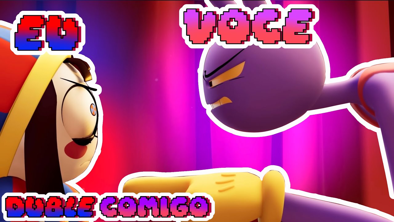 🌸DUBLE COMIGO só que com a Briga do Jax💜 e da 💙Pomni❤️