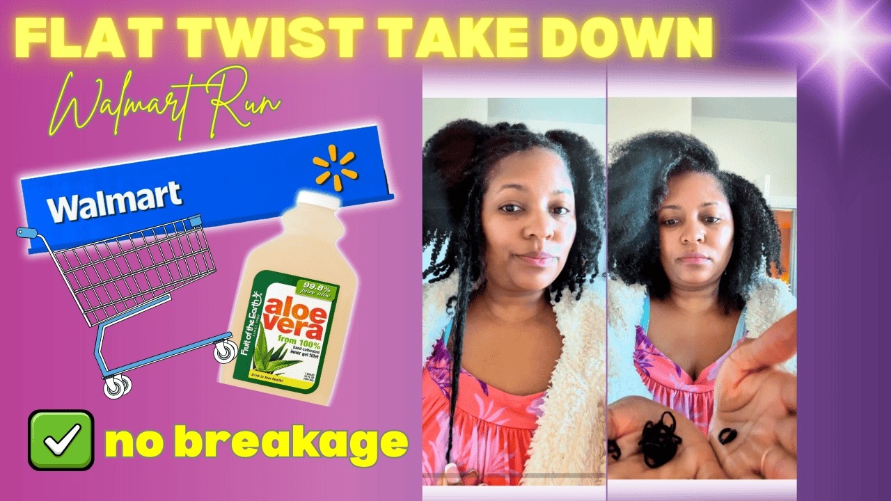 No Breakage Flat Twist Take Down + Walmart Run for Aloe Vera Juice 💜✨
