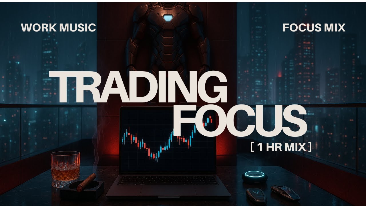 1 HOUR Trading Session &mdash; Work Music for Focus (Forex / Stocks / Discipline Ambience)