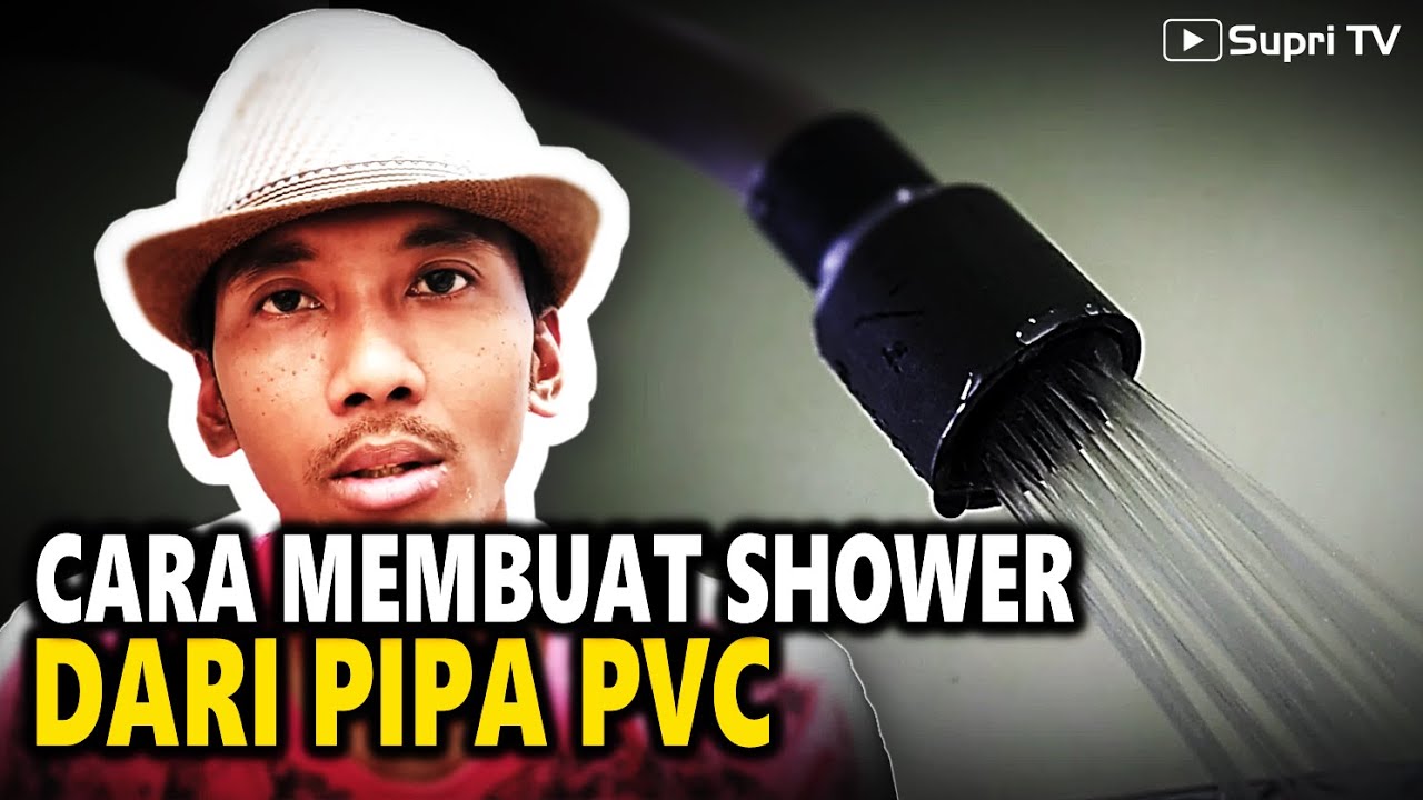 Cara membuat shower dari pipa pvc dengan mudah dan murah meriah