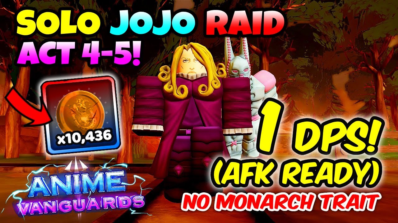(AFK READY 1 DPS) How To Solo JoJo Raid Farm Act 4-5 Steel Ball Run SBR in Anime Vanguards
