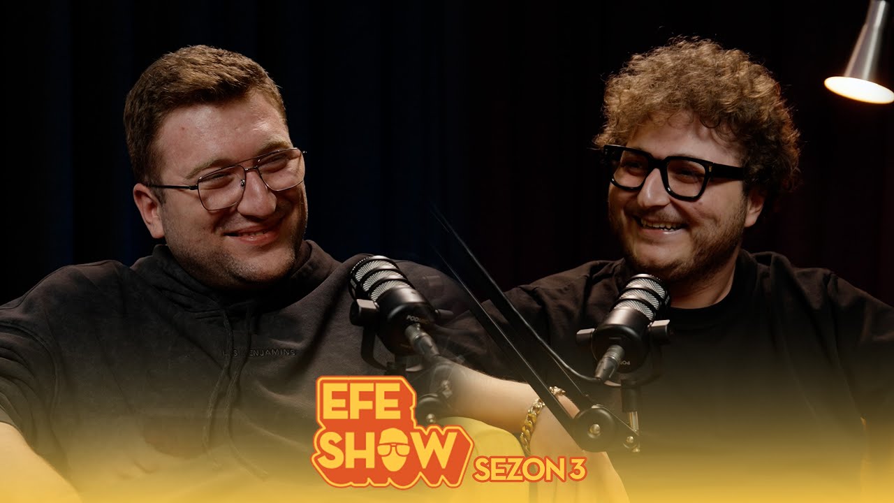EFE SHOW S3B08 | MESUT CAN TOMAY