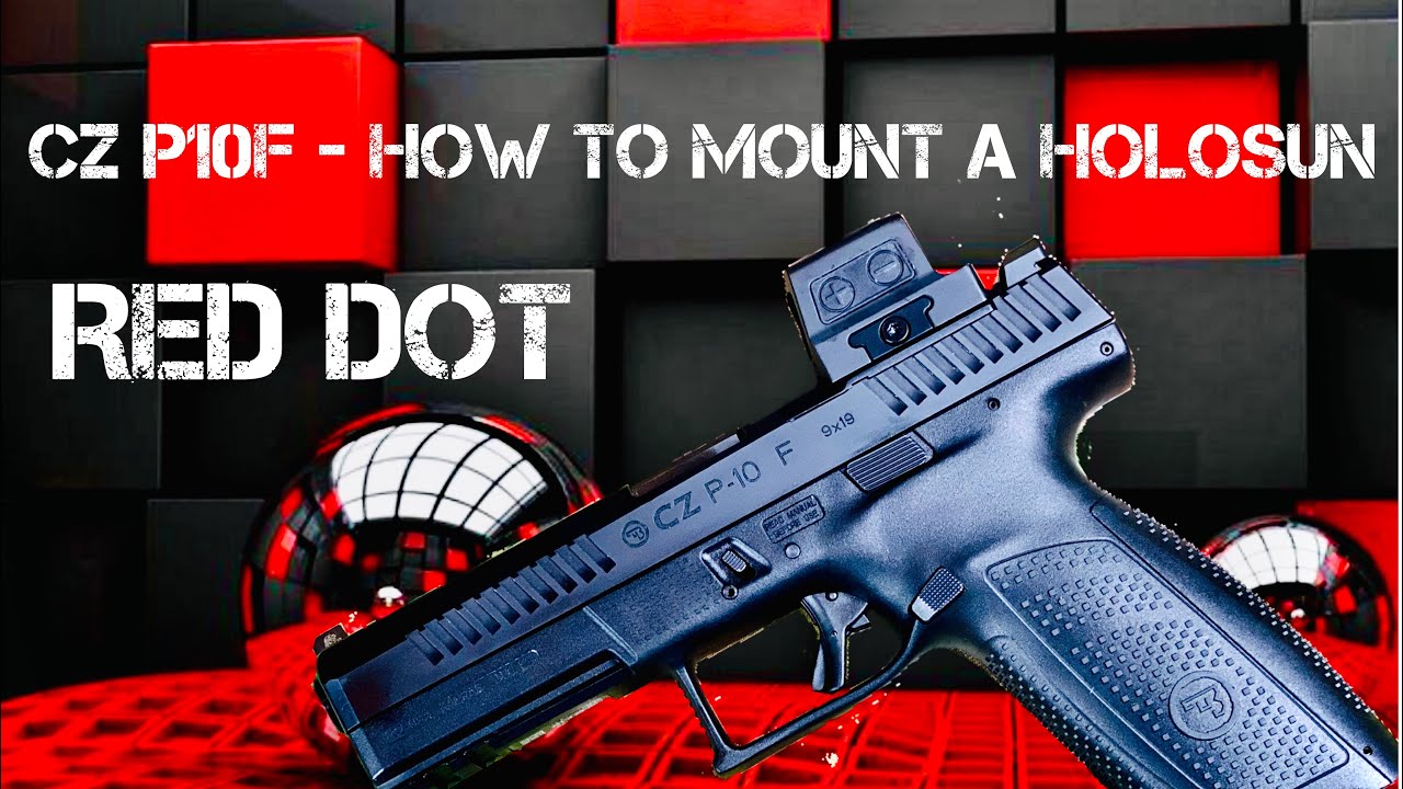 CZP10F - How to mount a Holosun Red Dot