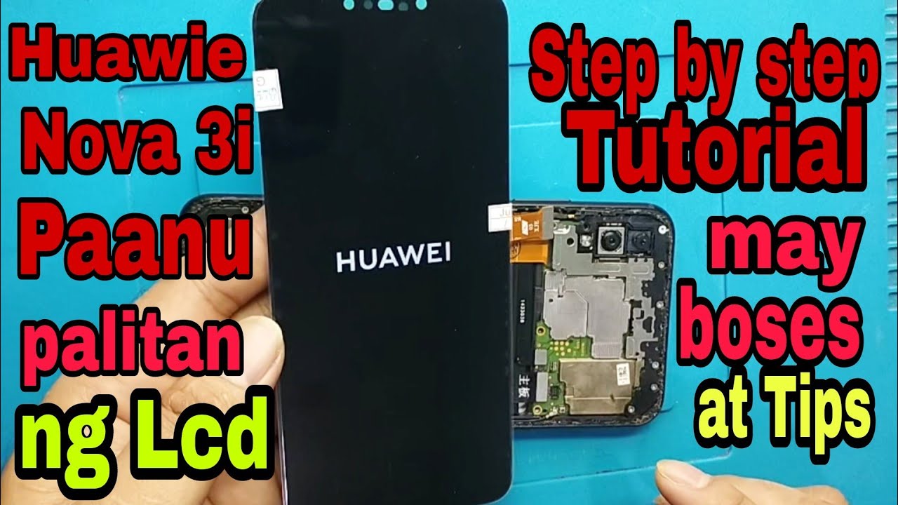 Ganito ang Tamang magpalit ng lcd Huawie nova 3i .Step by Step tutorial with Voice Mabilis lng Pala!