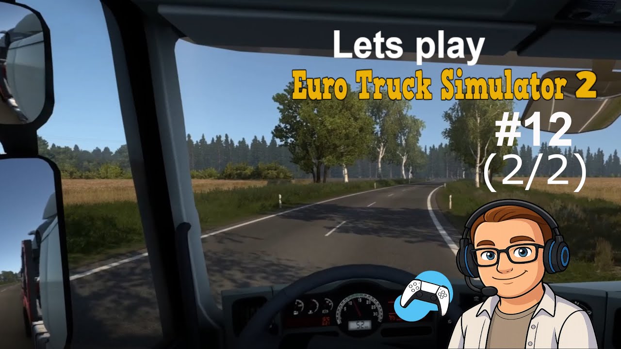 Verspätete Hafenlieferung? | Lets play Euro Truck Simulator 2 Folge 12 (1/2)