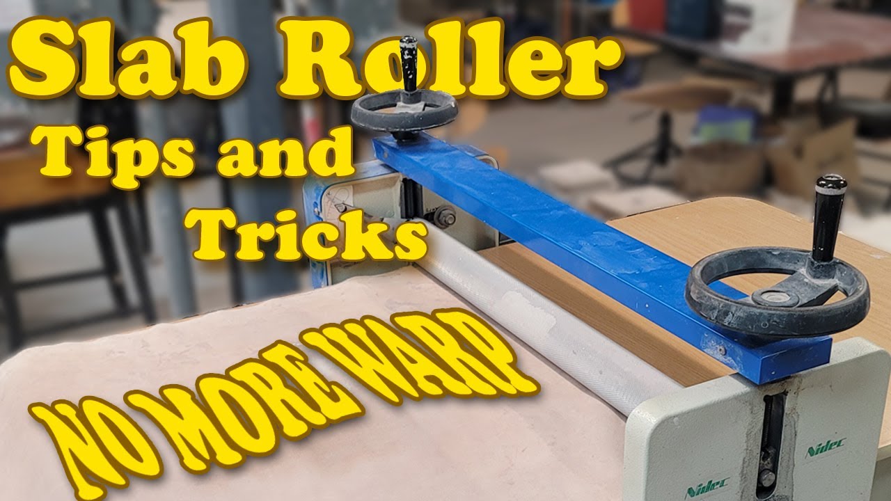 How to use a Slab Roller : avoid warping