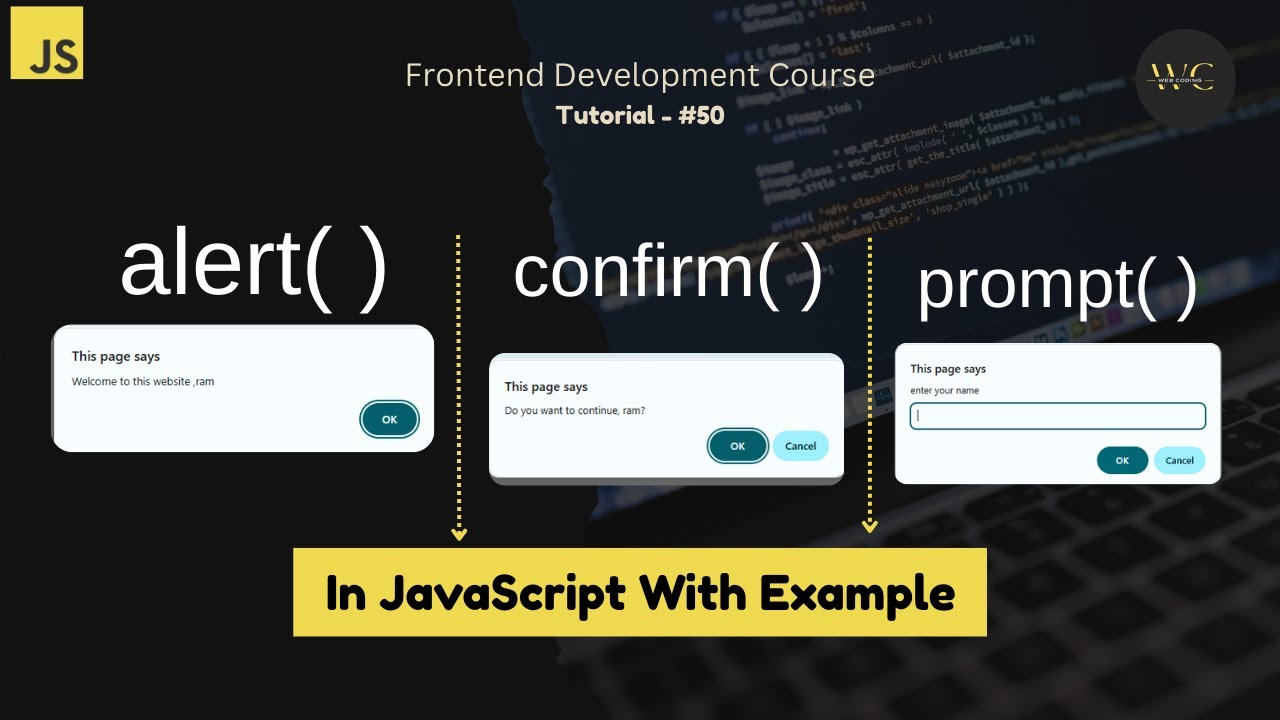 Alert, Confirm, & Prompt In JavaScript 🚀| Popup-Box In JavaScript | Web Development -#50