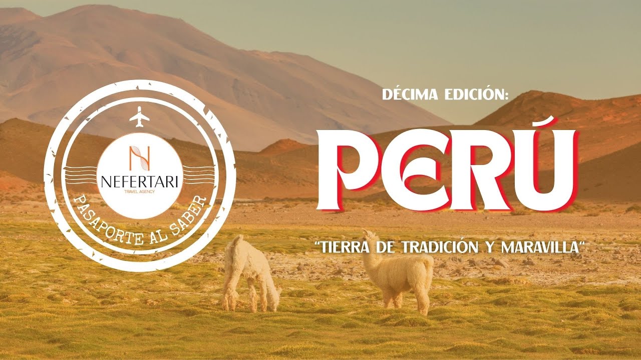 PASAPORTE AL SABER: DECÍMA EDICIÓN PERÚ💥
