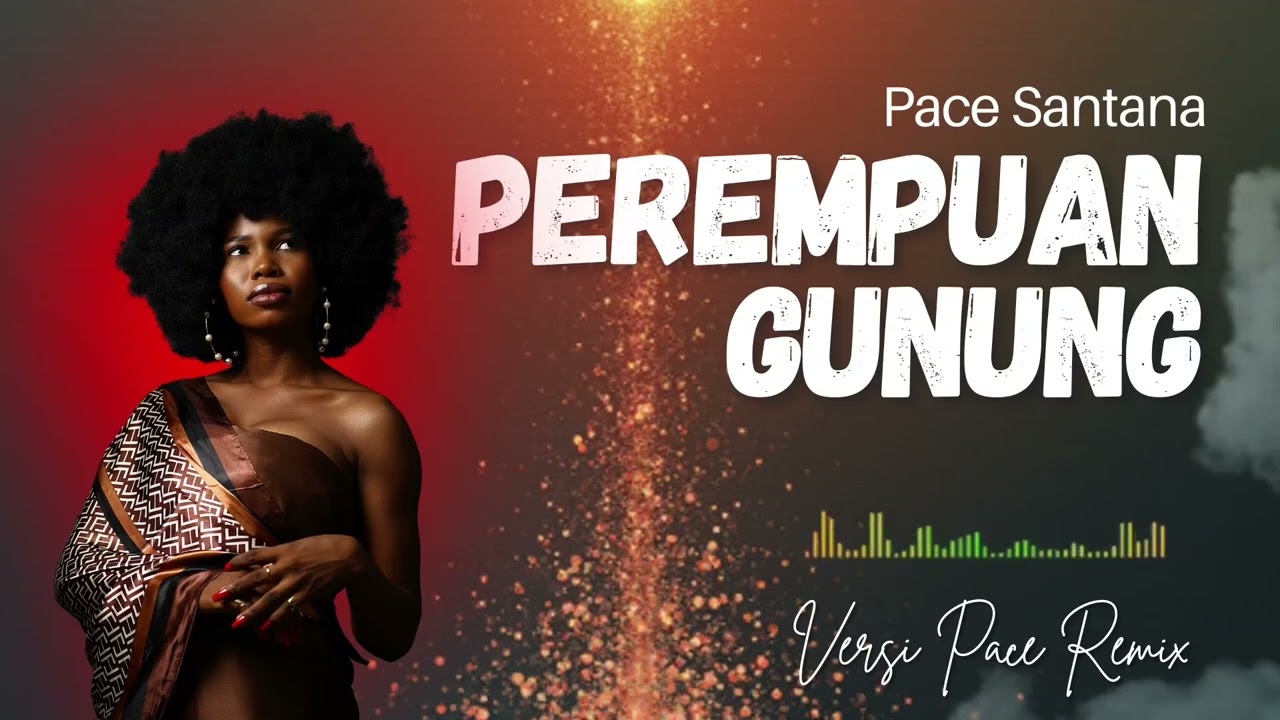 PEREMPUAN GUNUNG - Pace Santana (Versi Pace Remix) | Reggae Remix Full Bass & DJ Breakbeat