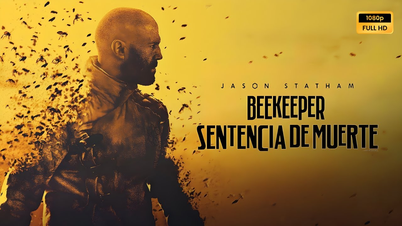Beekeeper Sentencia De Muerte 2024 Pelicula completa en espa&ntilde;ol explicada, rese&ntilde;a y hechos