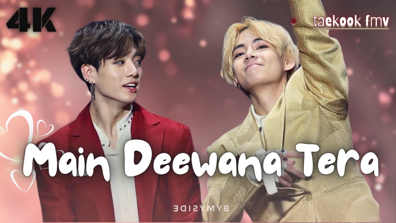 Main Deewana Tera ✨ - Taekook fmv 💜💜 ||  V × Jungkook ❤️ || Bts edit 🔥|| Bollywood mix 🦋
