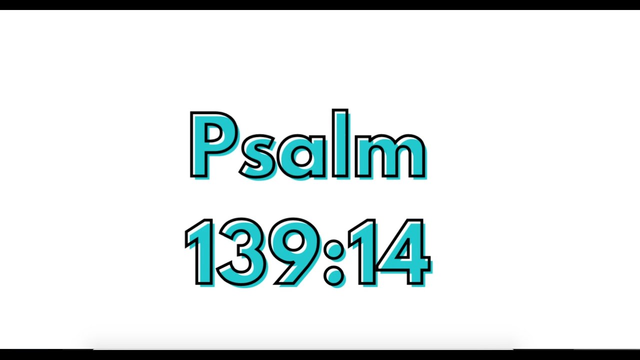Bible Memory Verses for Kids- Psalm 139:14