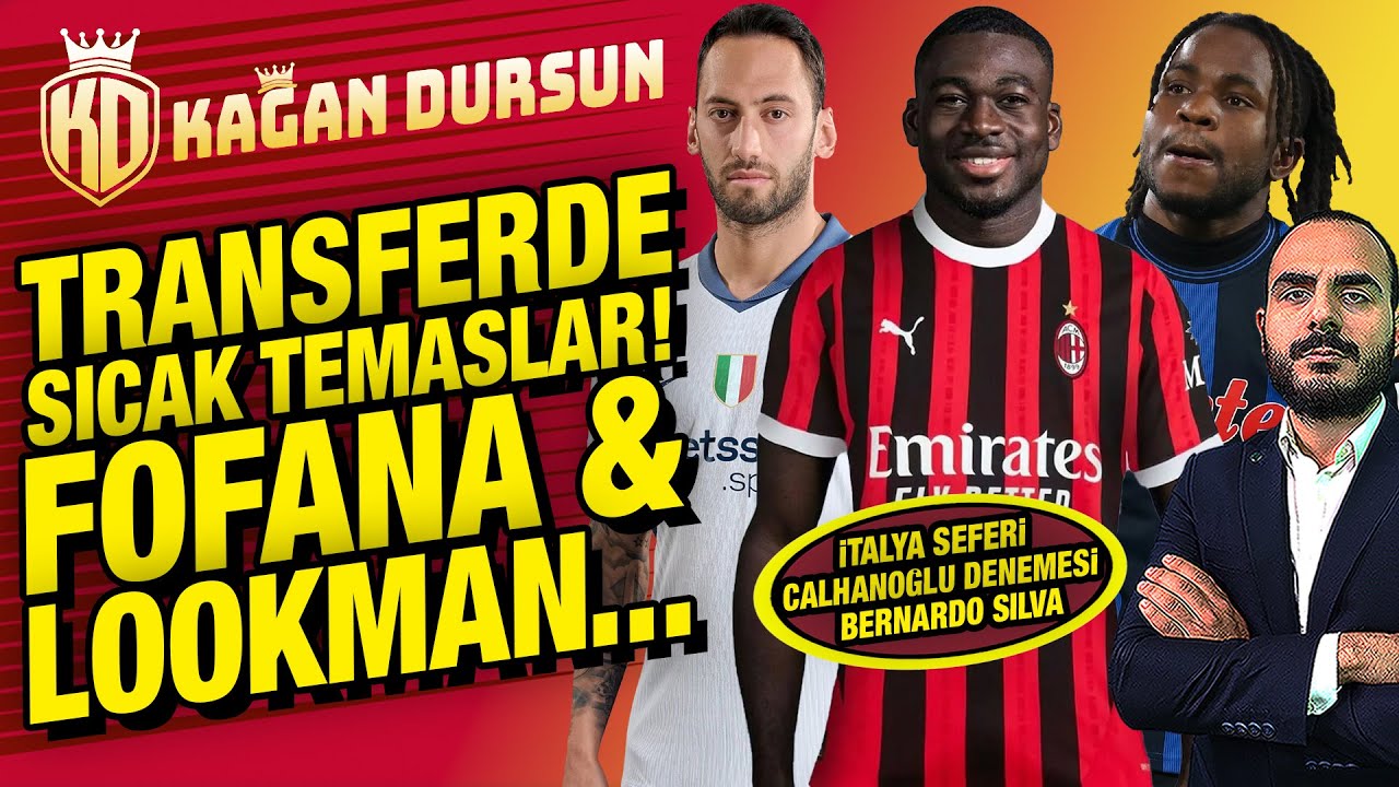 Fofana'da sıcak temas: İşte şartlar | Lookman yeniden masada: Başkandan talimat |Çalhanoğlu denemesi