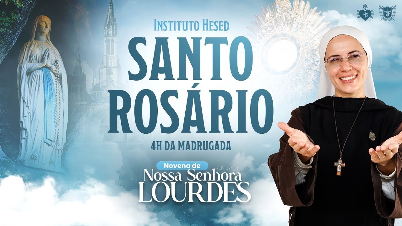 Santo Rosário da Madrugada | Novena de Nossa Senhora de Lourdes - 05/02 | Instituto Hesed
