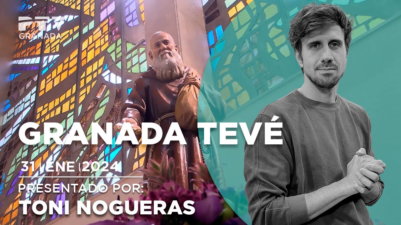 ▶ Granada Tevé ▶ Día de Fray Leopoldo de Alpandeire | Lunes 12 febrero 2024