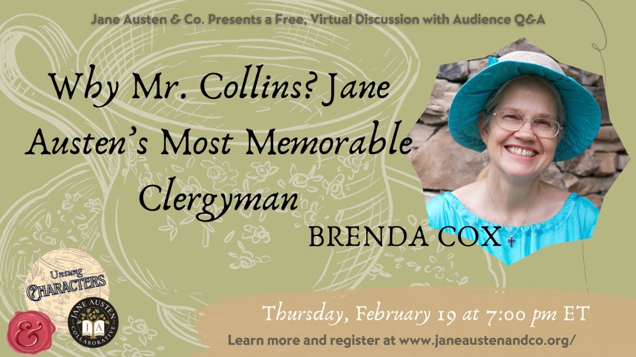 Why Mr. Collins? Jane Austen’s Most Memorable Clergyman | Brenda Cox