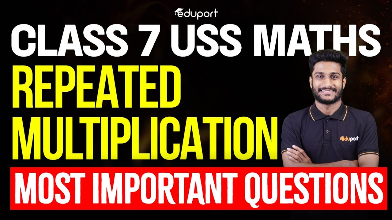 Class 7 | Uss Maths | Repeated Multiplication Most Important Questions | Eduport