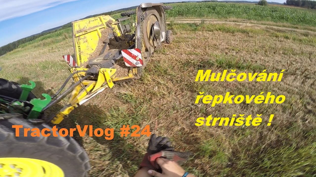 TractorVlog #24 Mulčování řepkového strniště/JOHN DEERE 6130R/