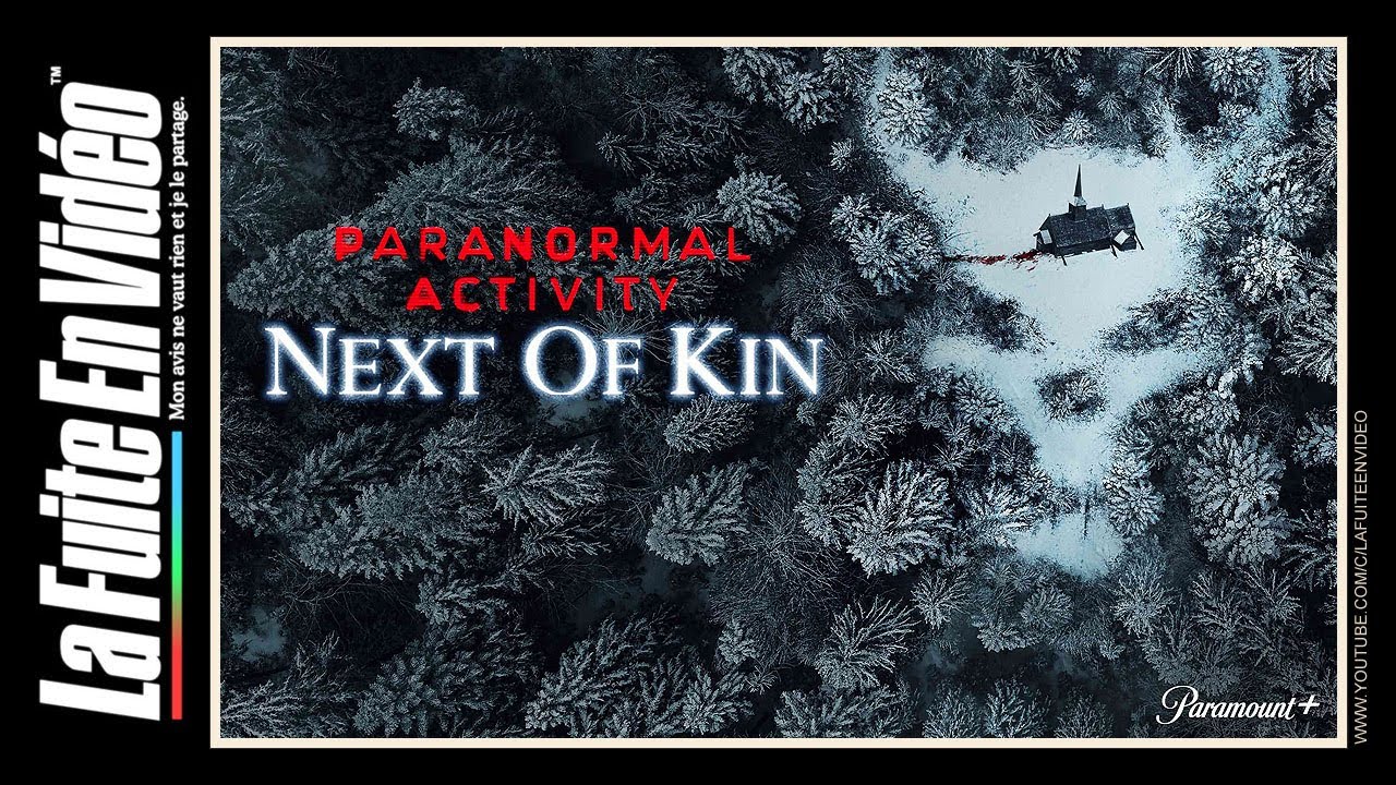 Paranormal Activity Next of Kin : Critique (sans spoiler)