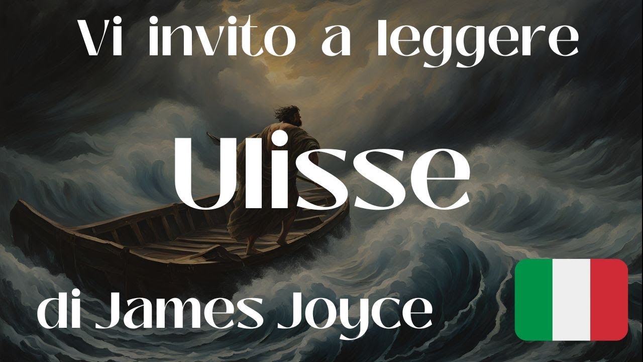 Ulisse di James Joyce | Invito a un progetto di lettura a lungo termine | Video introduttivo