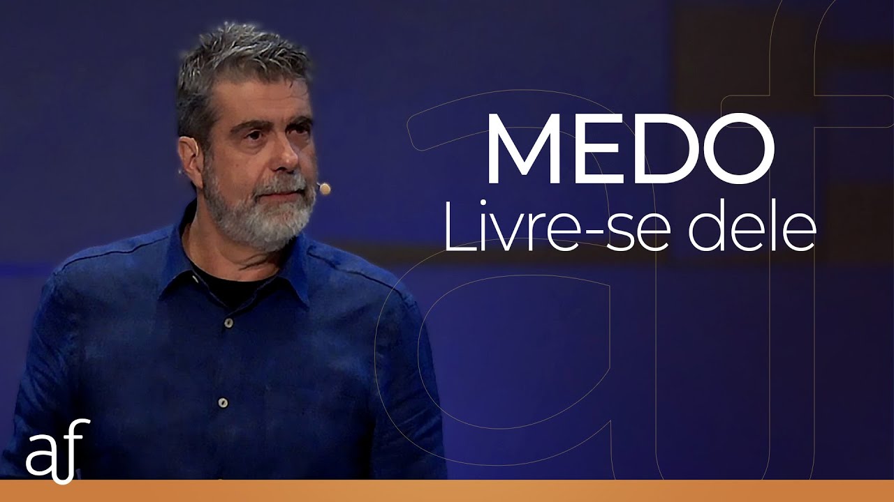 Medo, livre-se dele • Pr. Helio Peixoto