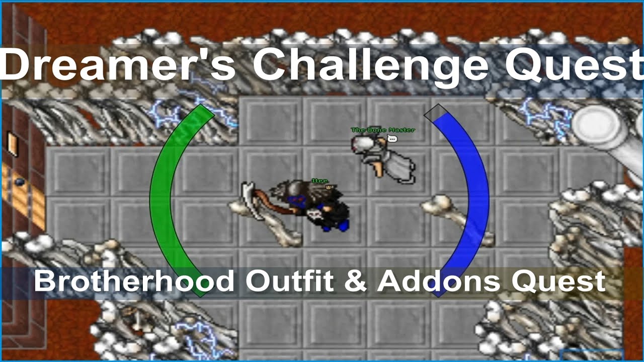 Tibia - Dreamer's Challenge Quest - Brotherhood Outfit - Nightmare Outfit & Addons Quest
