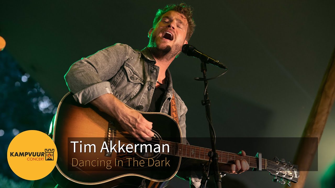 Tim Akkerman - Dancing In The Dark | Kampvuurconcert 2022