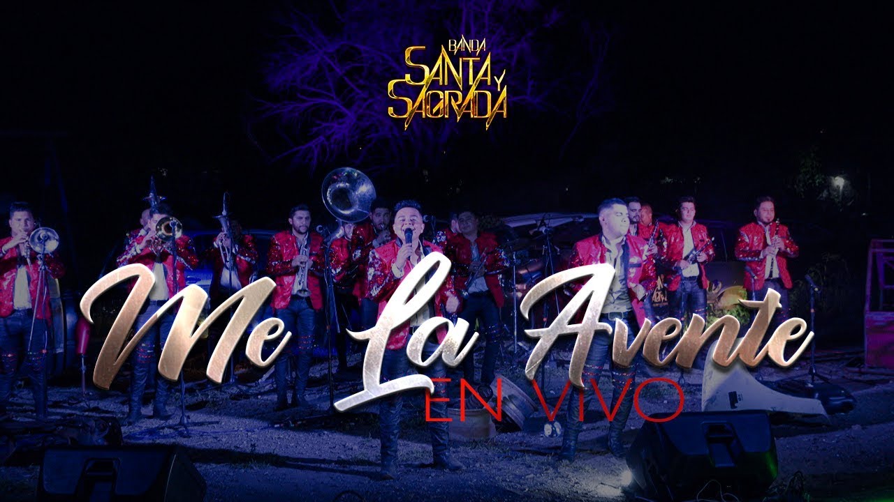 BANDA SANTA Y SAGRADA - ME LA AVENTE - 