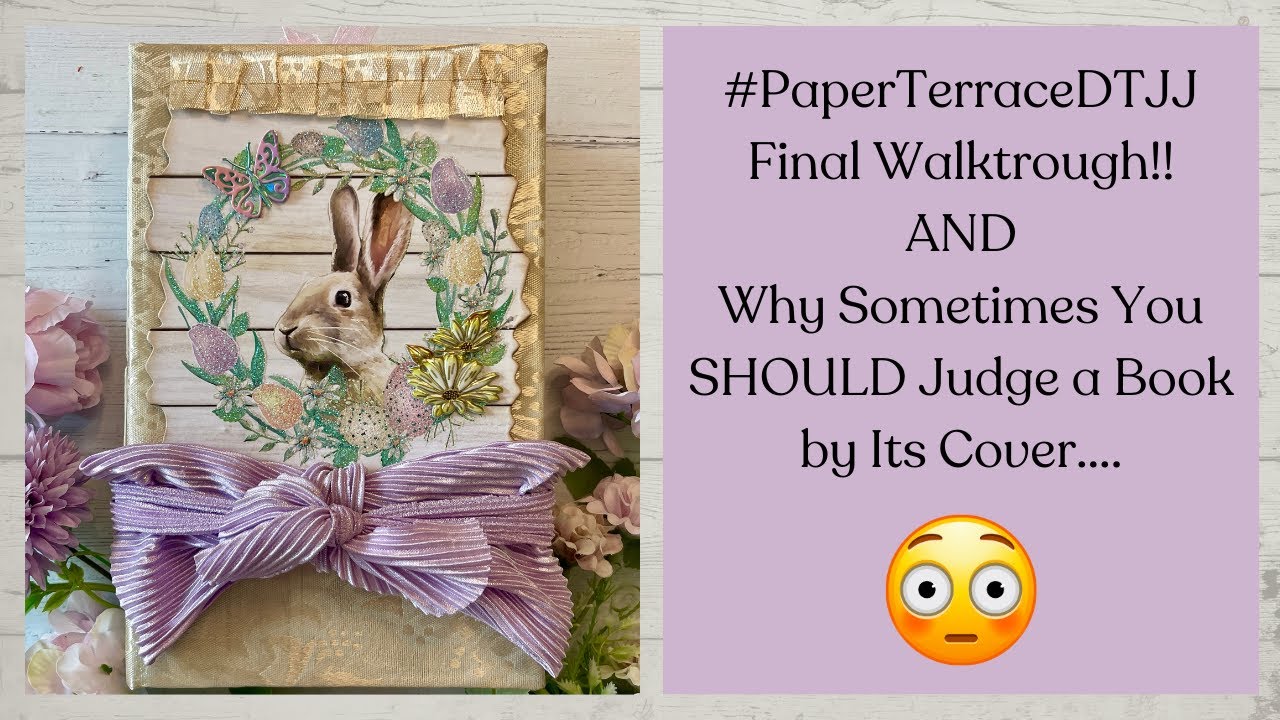 #paperterracedtjj Junk Journal Walkthrough AND Why Sometimes You SHOULD judge a book by its cover!😳
