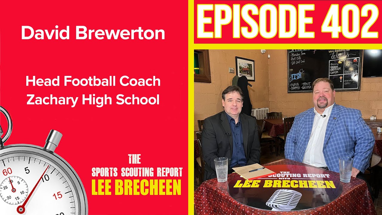 Episode 402: Head Coach David Brewerton, Zachary High School