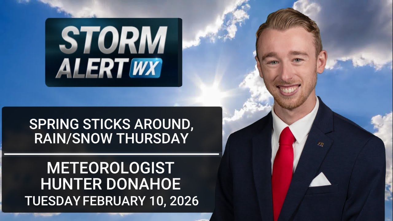 Spring sticks around, rain/snow for some Thursday - AM Weather 02/10/2026