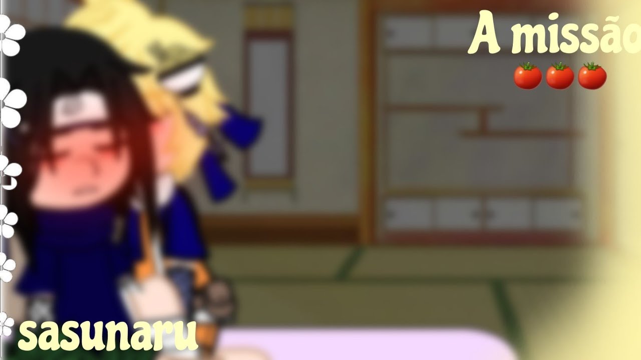 curta mentagem☆A missão}     sasunaru 🍅🍅      sasuke time7.  AU.   kakashi sensei  sakura}  naruto☆