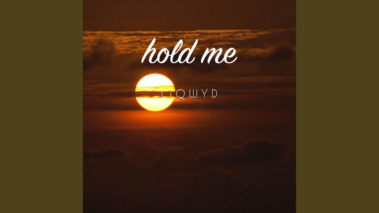Hold Me