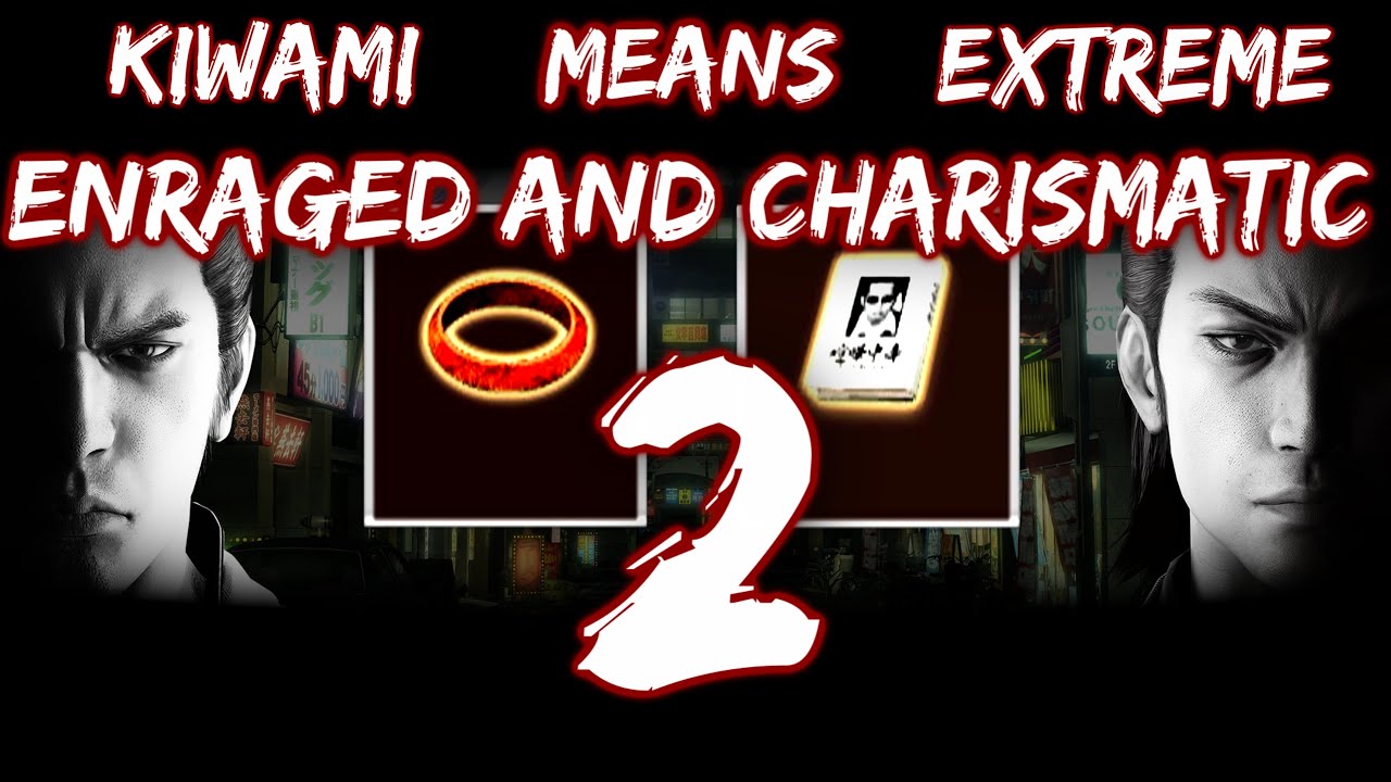 Yakuza Kiwami: Enraged and Charismatic