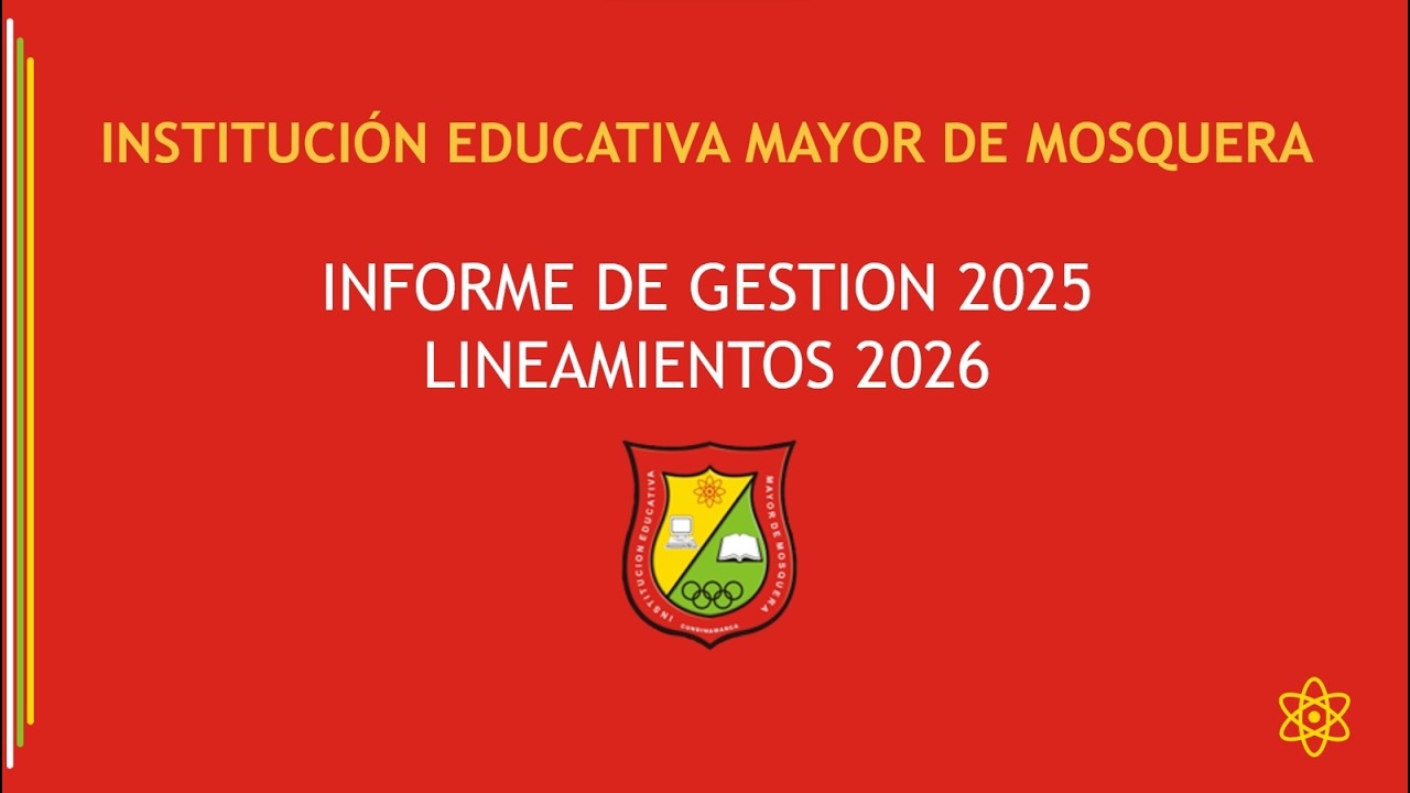 Informe de Gestión 2025. Lineamientos Institucionales 2026
