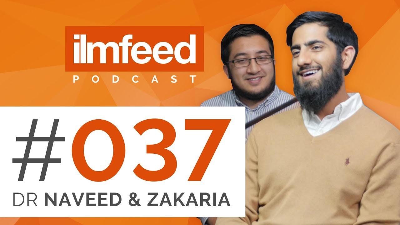 EP 037 - Dealing with Rejection, Medical School, Joining the Islamic Society - Dr Naveed & Zakaria