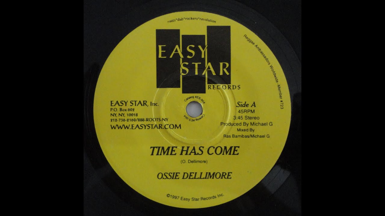 Ossie Dellimore - Time Has Come  1997  (US - 7'' Easy Star Records)  Sllct-TV